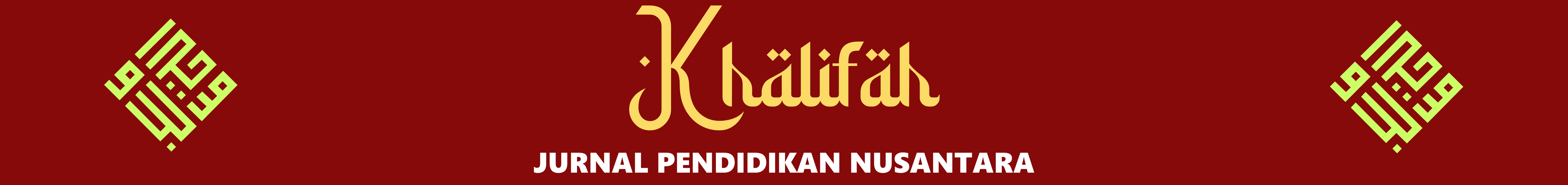 Khalifah : Jurnal Pendidikan Nusantara